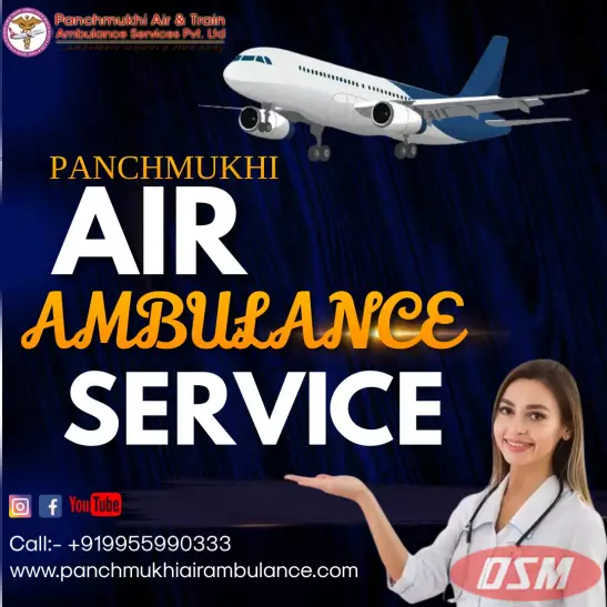 Panchmukhi Air Ambulance Services In Siliguri With Medical Attention
