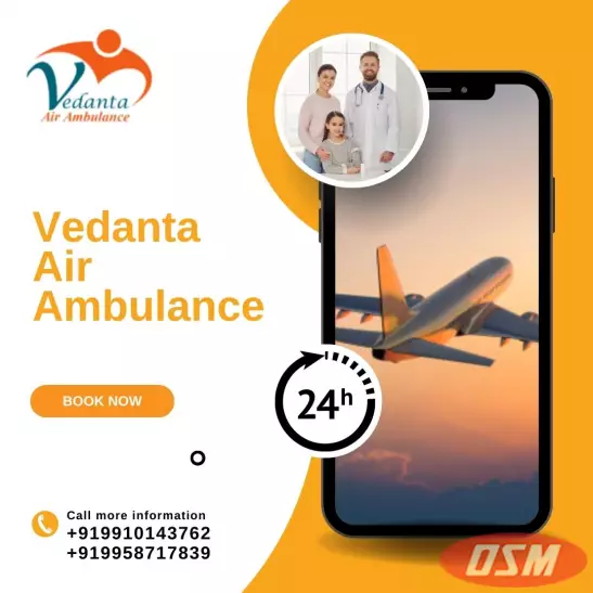 Use Vedanta Air Ambulance In Patna With Unique Medical Support