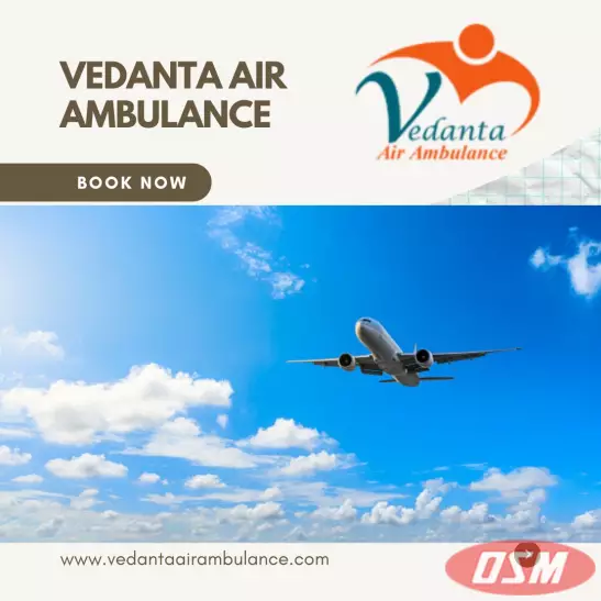 Vedanta Air Ambulance Service In Goa With Emergency Medical Facilities