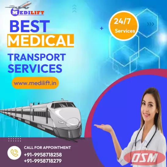 Medilift Train Ambulance Service In Guwahati With Reasonable Resource