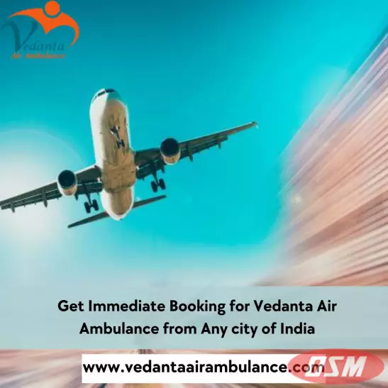Vedanta Air Ambulance Service In Jamshedpur With  Ventilator Features