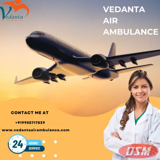 Use Vedanta Air Ambulance In Indore With World-class Medical Features