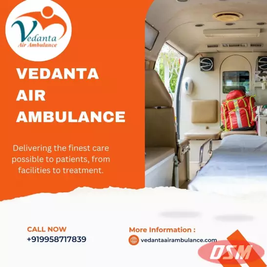 Reach Your Destination Through Vedanta Air Ambulance Service In Patna
