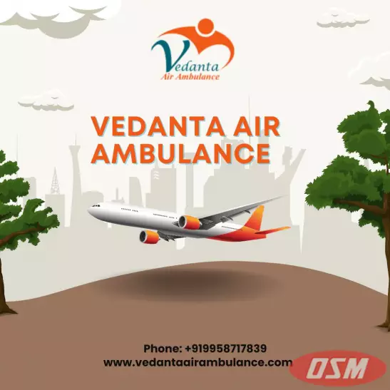 Choose Vedanta's Hi-Tech Air Ambulance Service In Kolkata