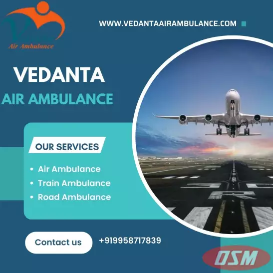 Hire Vedanta Air Ambulance In Bangalore For The Medical Facilities