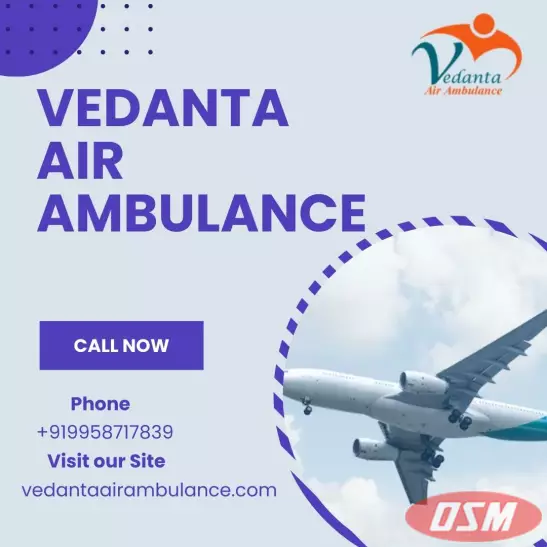 Use Vedanta Air Ambulance Service In Aurangabad For A Comfortable