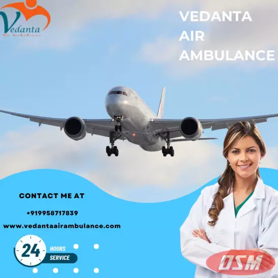 Vedanta Air Ambulance In Dibrugarh For The Advanced ICU Features