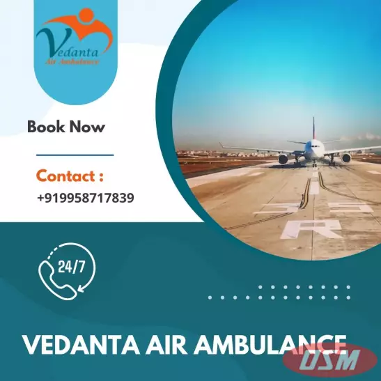 Vedanta Air Ambulance In Mumbai For Comfortable Patient Transfer
